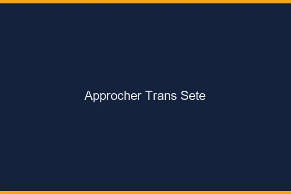 Approcher trans Sète