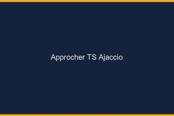 Approcher TS Ajaccio