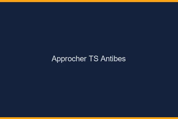 Approcher TS Antibes