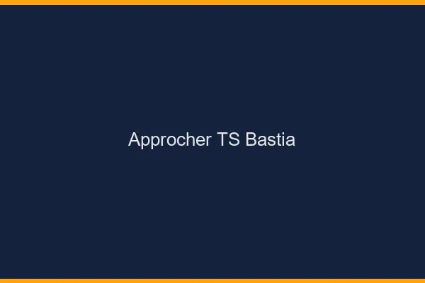 Approcher TS Bastia