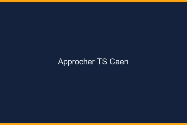Approcher TS Caen