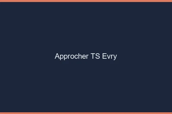 Approcher TS Évry