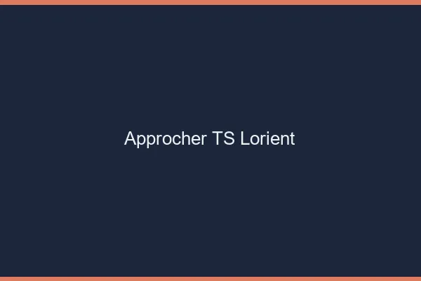 Approcher TS Lorient