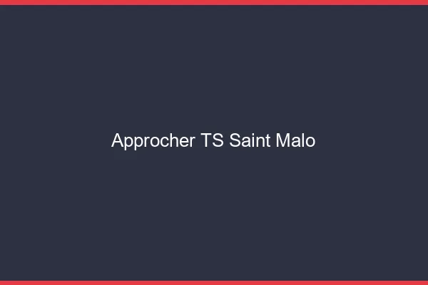 Approcher TS Saint-Malo