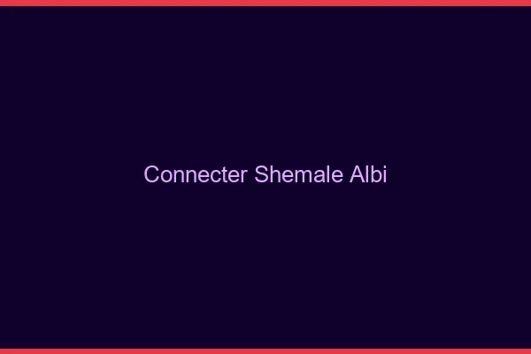Connecter shemale Albi