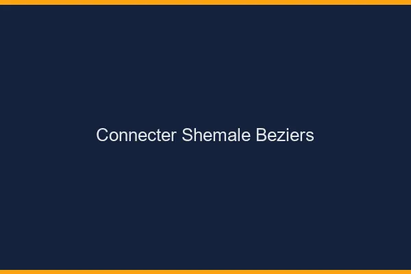 Connecter shemale Béziers