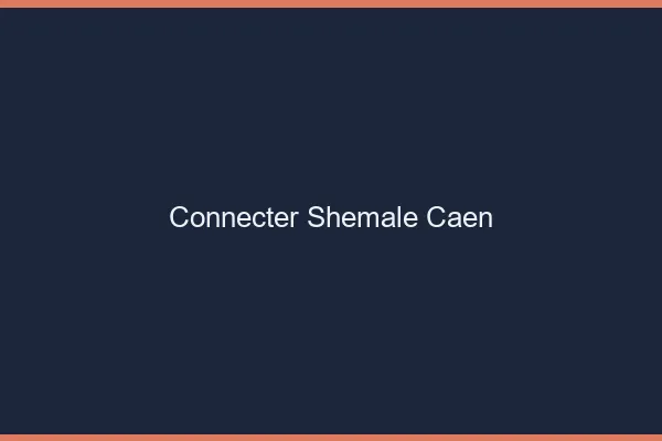 Connecter shemale Caen