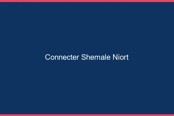 Connecter shemale Niort