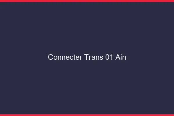 Connecter trans 01 ain
