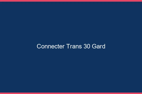 Connecter trans 30 gard