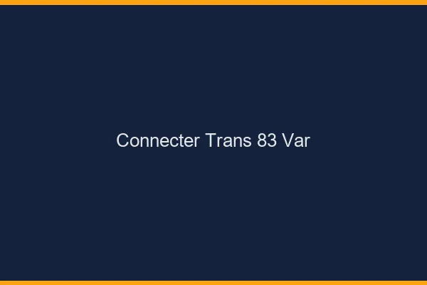 Connecter trans 83 var