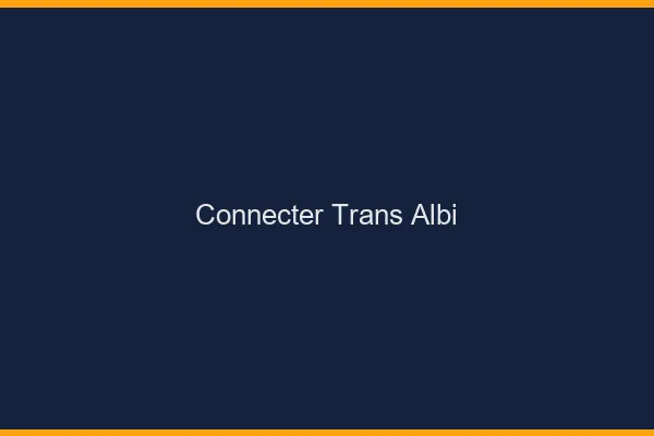 Connecter trans Albi