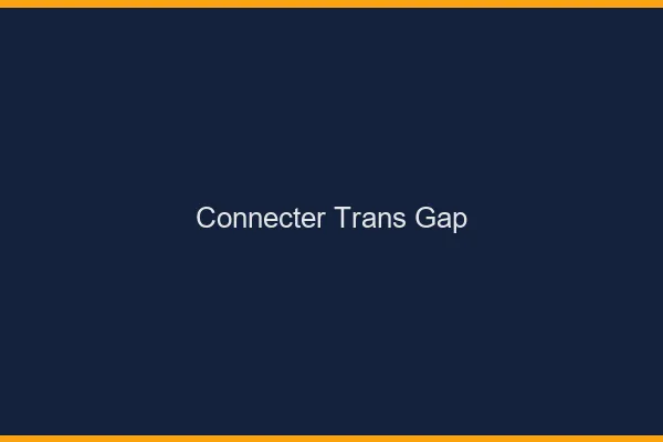 Connecter trans Gap