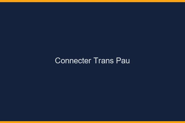 Connecter trans Pau