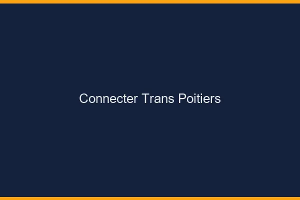 Connecter trans Poitiers
