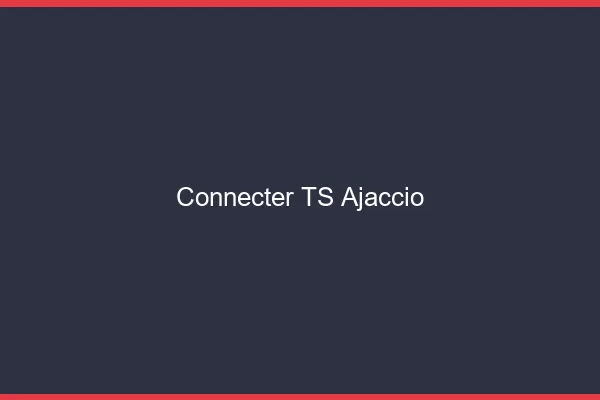Connecter TS Ajaccio
