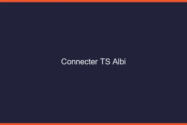 Connecter TS Albi