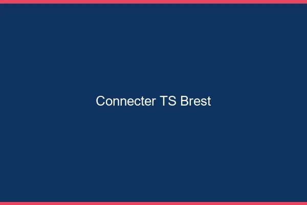 Connecter TS Brest