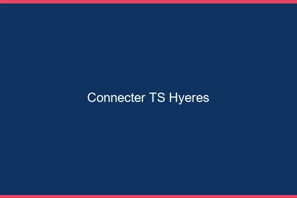 Connecter TS Hyères