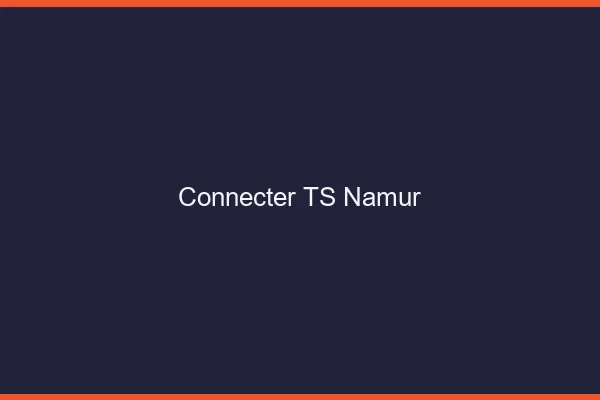 Connecter TS Namur