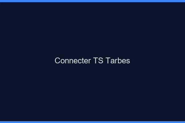Connecter TS Tarbes