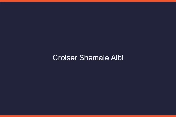 Croiser shemale Albi
