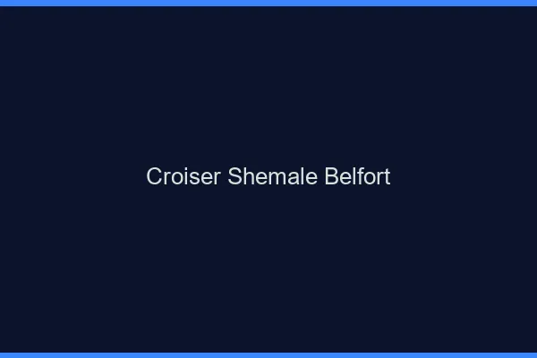 Croiser shemale Belfort