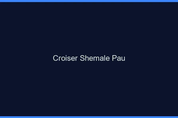 Croiser shemale Pau