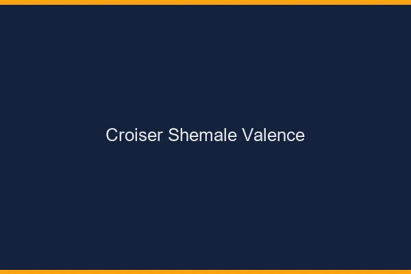 Croiser shemale Valence