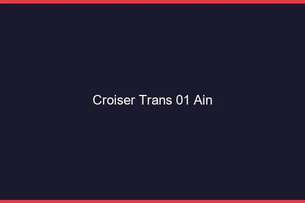 Croiser trans 01 ain