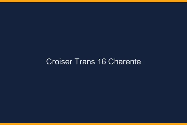 Croiser trans 16 charente