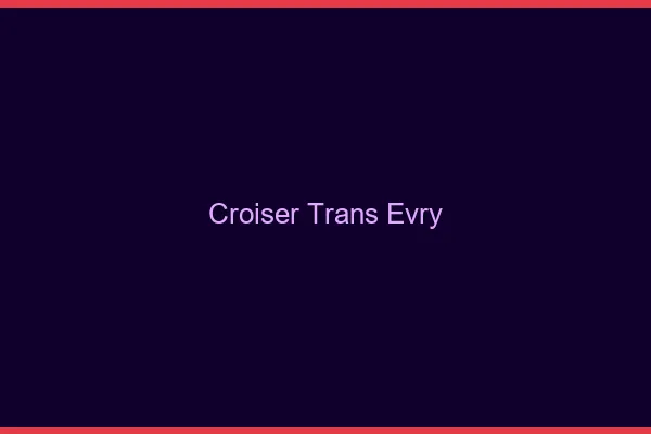 Croiser trans Évry