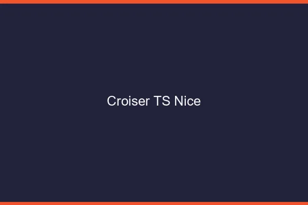 Croiser TS Nice