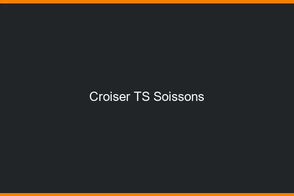 Croiser TS Soissons