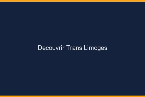 Découvrir trans Limoges
