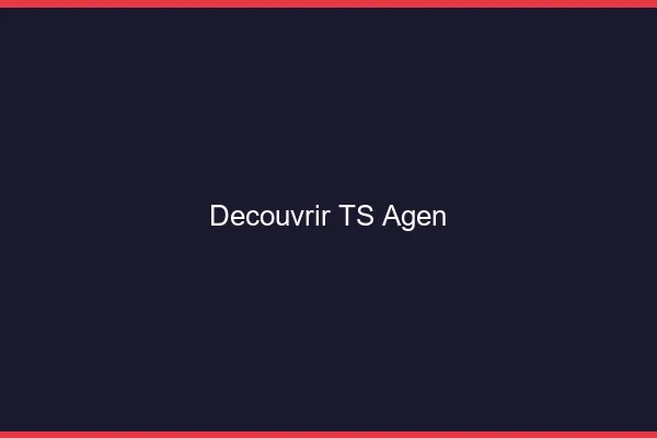 Découvrir TS Agen