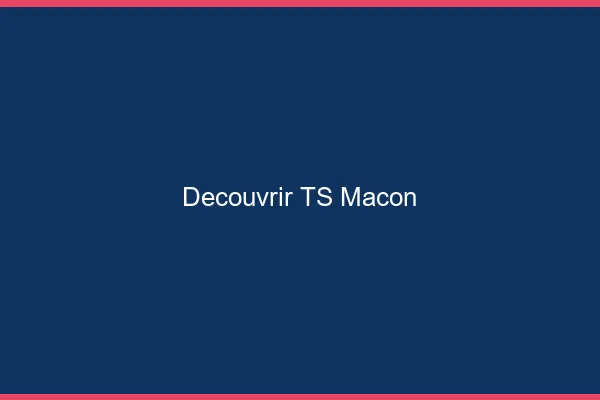 Découvrir TS Mâcon