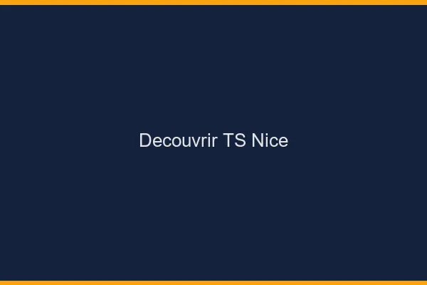 Découvrir TS Nice