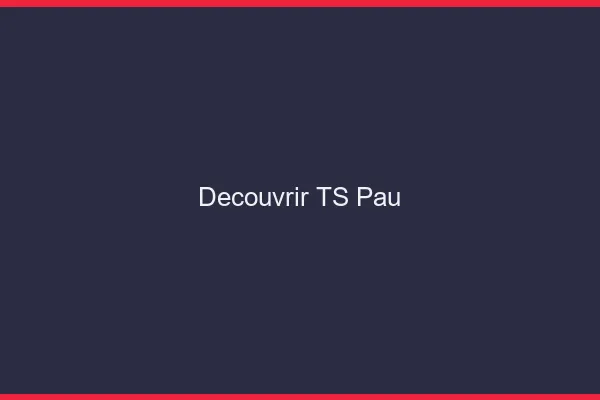 Découvrir TS Pau