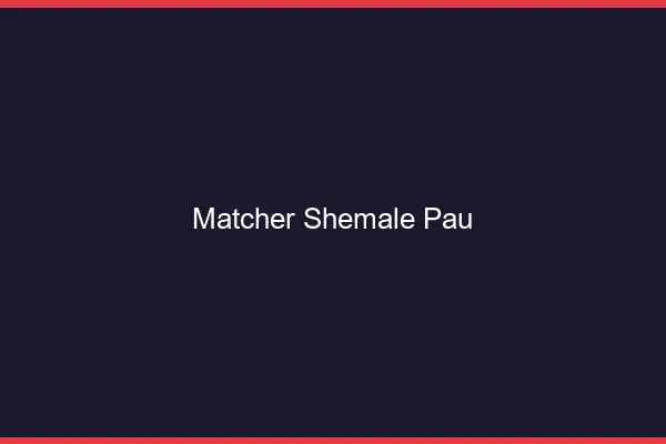 Matcher shemale Pau