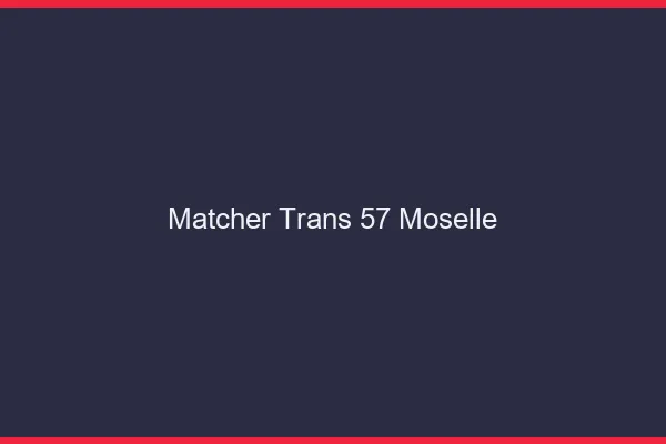 Matcher trans 57 moselle