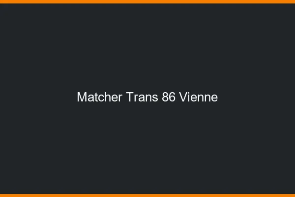 Matcher trans 86 vienne