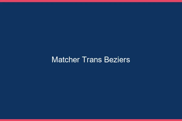 Matcher trans Béziers