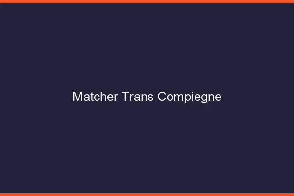 Matcher trans Compiègne