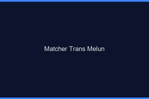 Matcher trans Melun