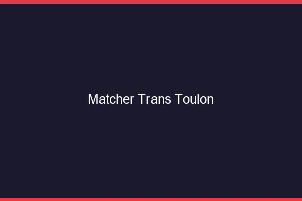Matcher trans Toulon