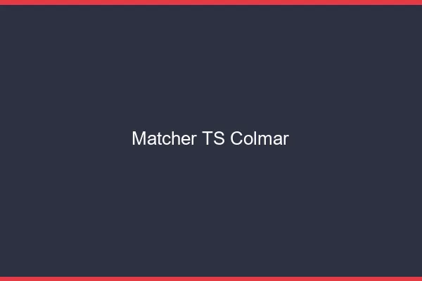 Matcher TS Colmar