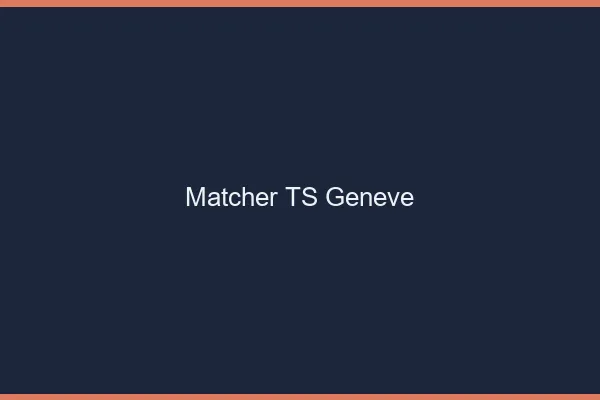 Matcher TS Genève