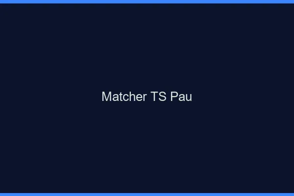 Matcher TS Pau