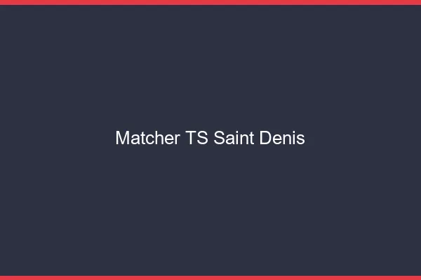Matcher TS Saint-Denis